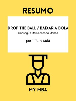 cover image of Resumo--Drop the Ball / Baixar a Bola